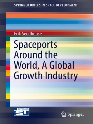 cover image of Spaceports Around the World, a Global Growth Industry